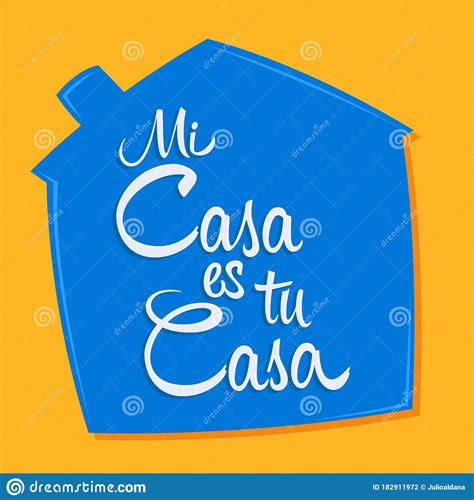 mi casa es tu casa translation|my house is your house spanish.